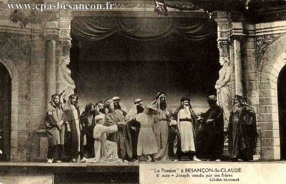 La Passion à BESANÇON-St CLAUDE - 6e acte - Joseph vendu par ses frères